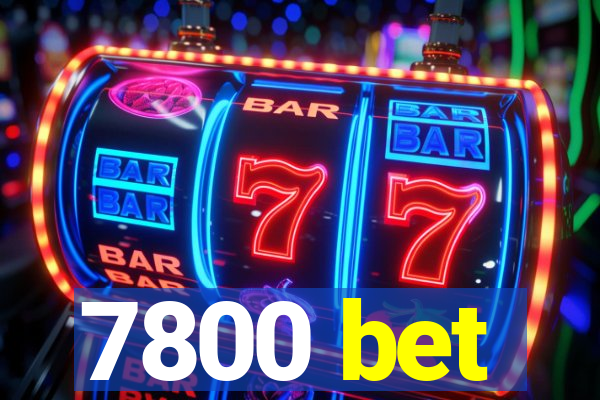 7800 bet